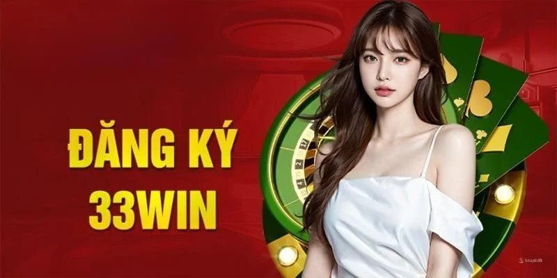 Điều kiện cần thiết trước khi tiến hành tạo tài khoản tại 33win