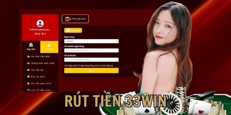 Kiểm tra kỹ trước khi nhấn xác nhận rút tiền 33win