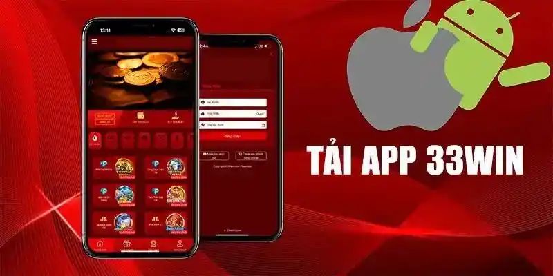 Lý do nào mà bạn cần tải app 33win