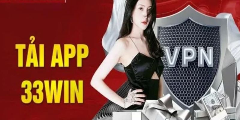 Tải app 33win còn là cách để bảo vệ thông tin cá nhân