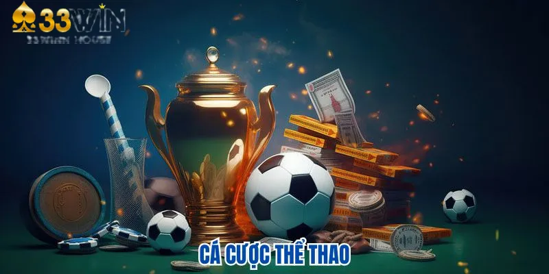 Quy trình cá độ thể thao tại 33WIN