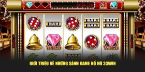 game nổ hũ trực tuyến tại 33win